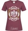 Women's T-shirt August 1978 40 years of being Awesome burgundy фото