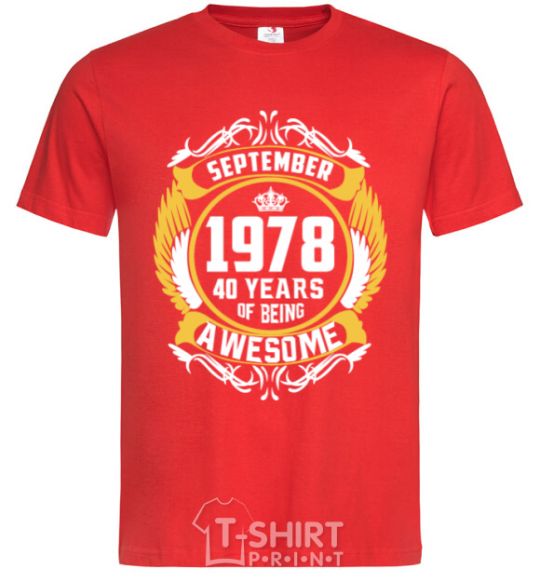 Men's T-Shirt September 1978 40 years of being Awesome red фото