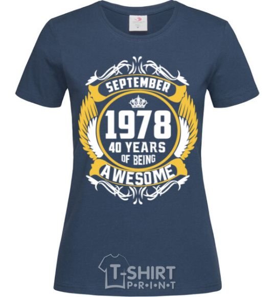 Женская футболка September 1978 40 years of being Awesome Темно-синий фото