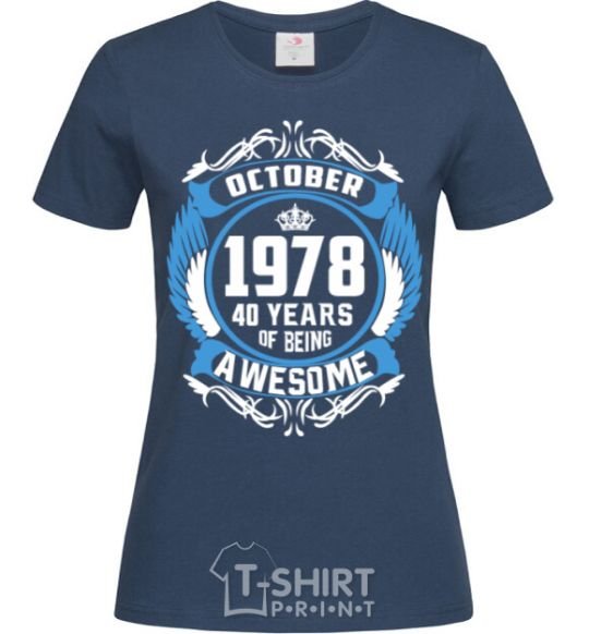 Women's T-shirt October 1978 40 years of being Awesome navy-blue фото