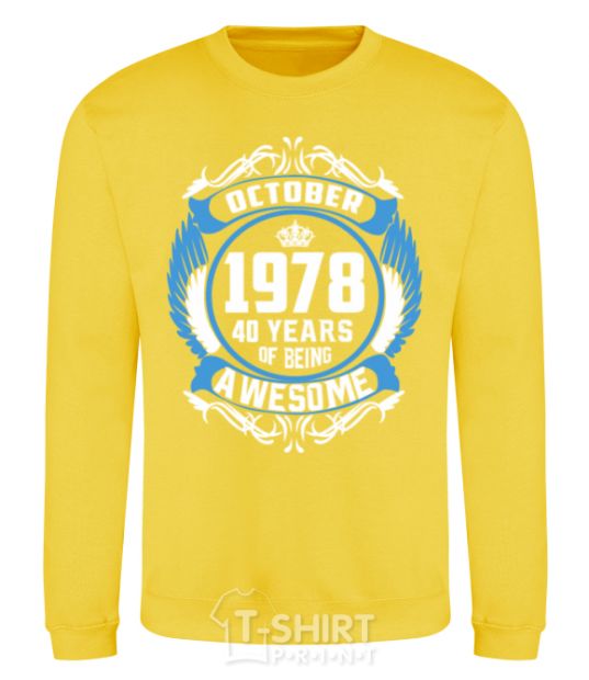 Sweatshirt October 1978 40 years of being Awesome yellow фото