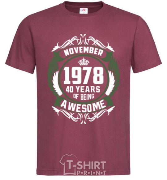 Men's T-Shirt November 1978 40 years of being Awesome burgundy фото