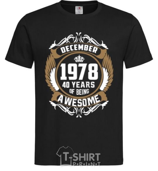 Мужская футболка December 1978 40 years of being Awesome Черный фото