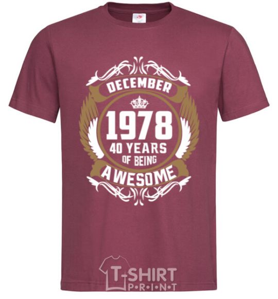 Men's T-Shirt December 1978 40 years of being Awesome burgundy фото