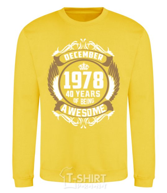 Sweatshirt December 1978 40 years of being Awesome yellow фото