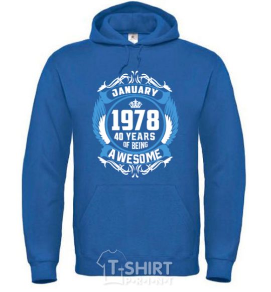 Men`s hoodie January 1978 40 years of being Awesome royal фото