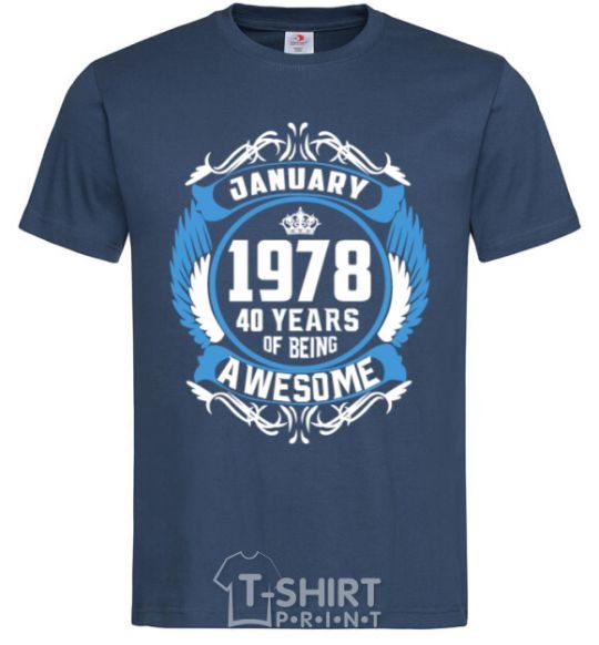 Men's T-Shirt January 1978 40 years of being Awesome navy-blue фото