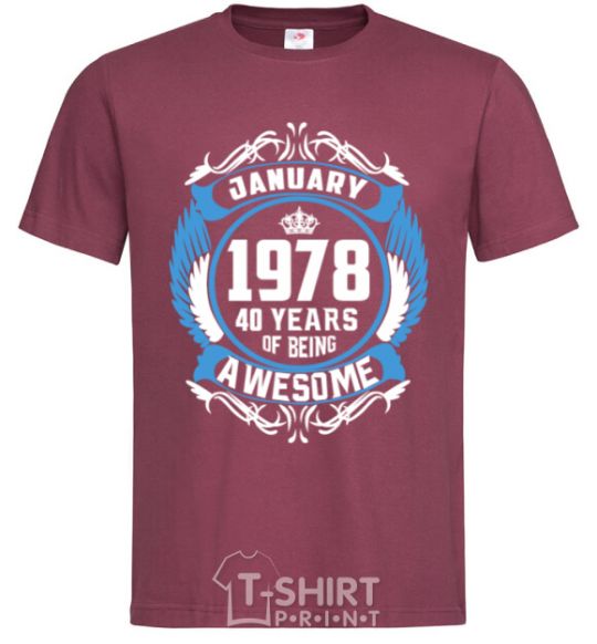 Men's T-Shirt January 1978 40 years of being Awesome burgundy фото
