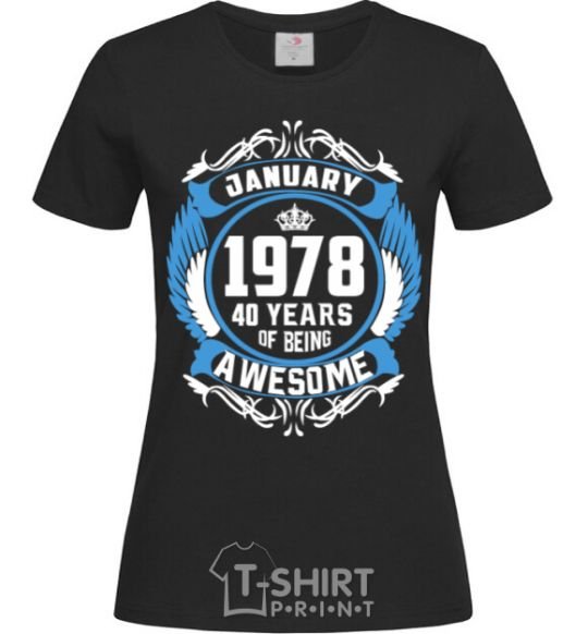 Women's T-shirt January 1978 40 years of being Awesome black фото