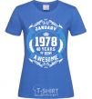 Женская футболка January 1978 40 years of being Awesome Ярко-синий фото