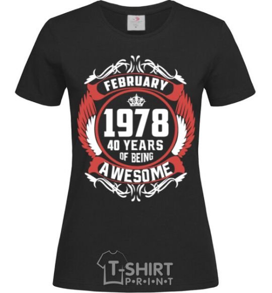 Women's T-shirt February 1978 40 years of being Awesome black фото