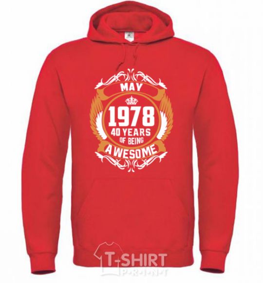 Men`s hoodie May 1978 40 years of being Awesome bright-red фото