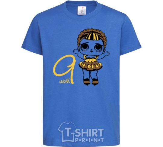 Kids T-shirt The doll with the braid is 9 years old royal-blue фото