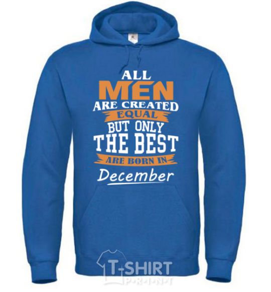 Мужская толстовка (худи) All man are created equal but only the best are born in December Сине-зеленый фото