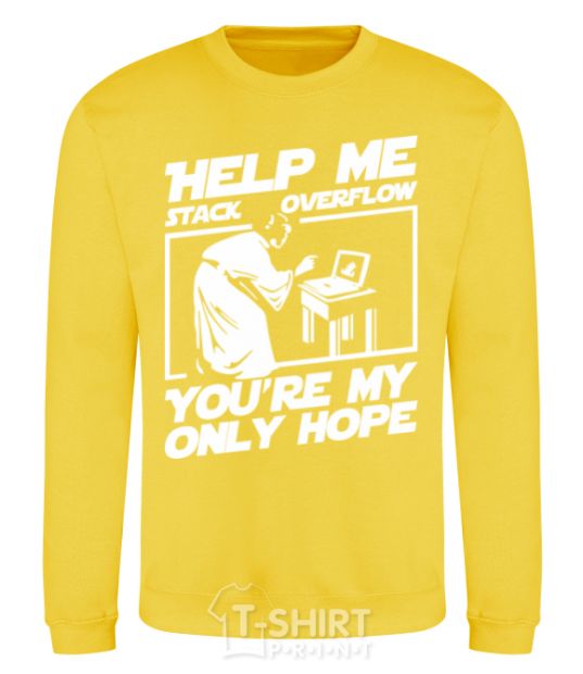 Sweatshirt Help me stack overflow you're my only hope yellow фото