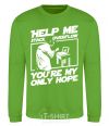 Sweatshirt Help me stack overflow you're my only hope orchid-green фото