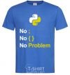 Men's T-Shirt No problem royal-blue фото