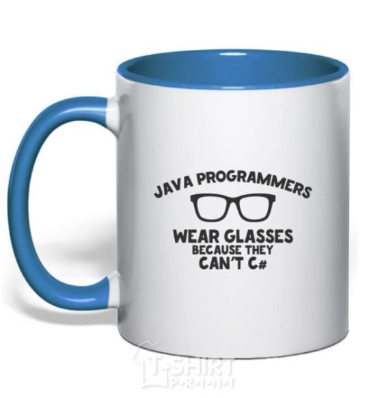 Чашка с цветной ручкой Java programmers wear glasses because they can't C Ярко-синий фото