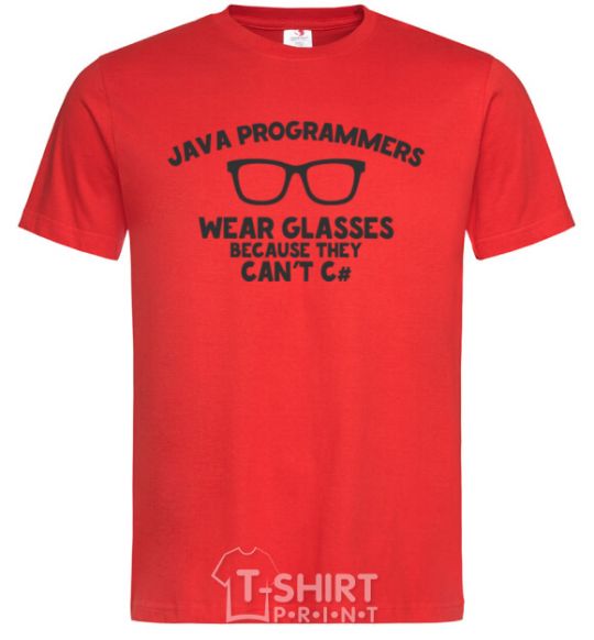 Men's T-Shirt Java programmers wear glasses because they can't C red фото