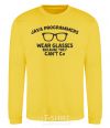 Sweatshirt Java programmers wear glasses because they can't C yellow фото