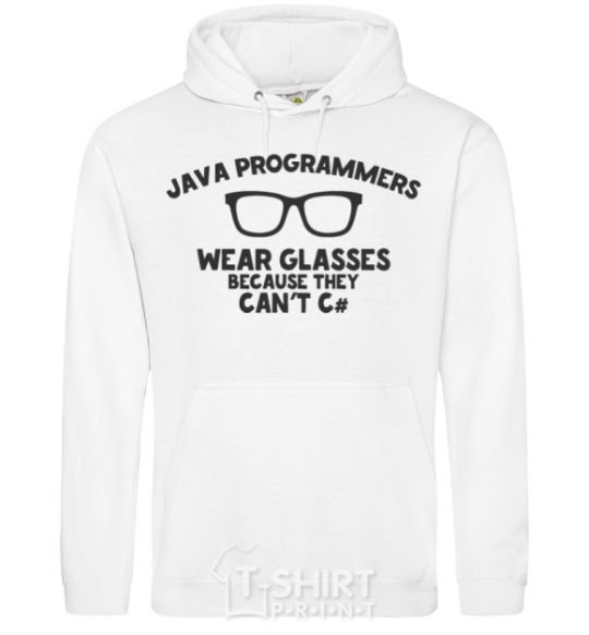 Men`s hoodie Java programmers wear glasses because they can't C White фото