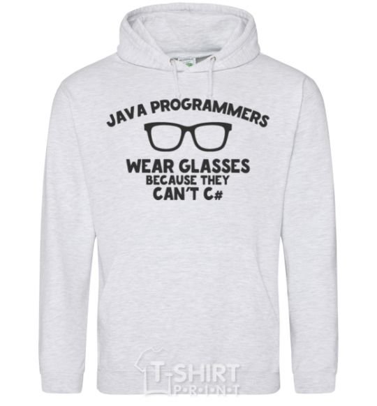 Мужская толстовка (худи) Java programmers wear glasses because they can't C Серый меланж фото