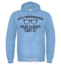 Men`s hoodie Java programmers wear glasses because they can't C sky-blue фото