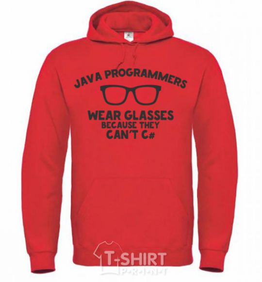 Men`s hoodie Java programmers wear glasses because they can't C bright-red фото