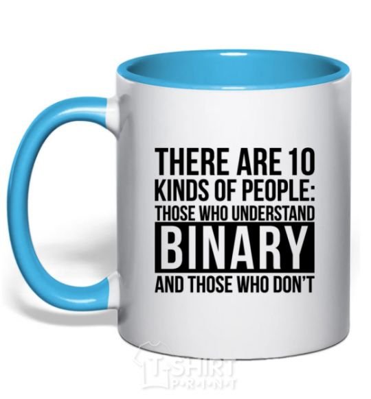 Mug with a colored handle There are 10 kinds of people sky-blue фото