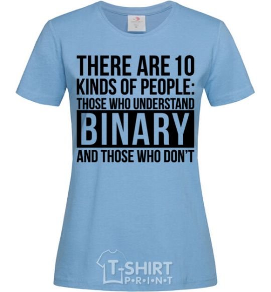 Women's T-shirt There are 10 kinds of people sky-blue фото