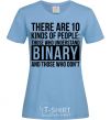 Women's T-shirt There are 10 kinds of people sky-blue фото
