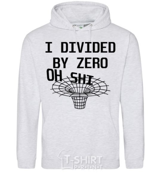 Men`s hoodie I divided by zero oh shi sport-grey фото