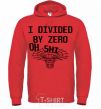 Men`s hoodie I divided by zero oh shi bright-red фото