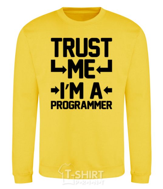 Sweatshirt Trust me i'm a programmer yellow фото