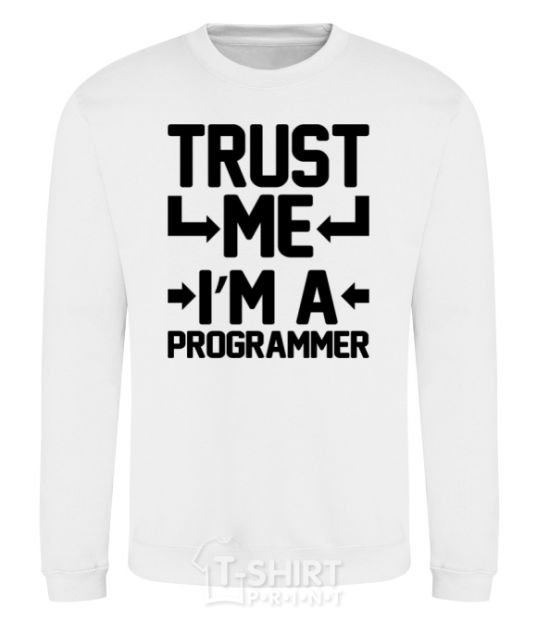 Sweatshirt Trust me i'm a programmer White фото