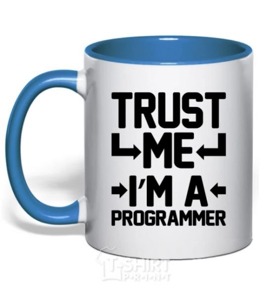 Mug with a colored handle Trust me i'm a programmer royal-blue фото