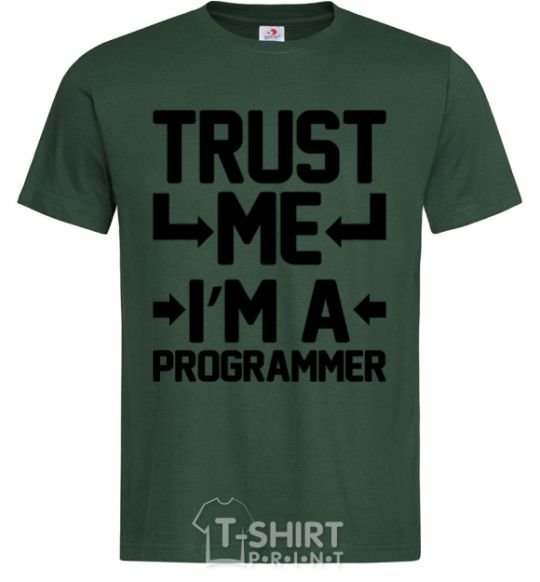 Мужская футболка Trust me i'm a programmer Темно-зеленый фото