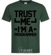 Мужская футболка Trust me i'm a programmer Темно-зеленый фото