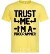 Мужская футболка Trust me i'm a programmer Лимонный фото