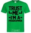 Мужская футболка Trust me i'm a programmer Зеленый фото