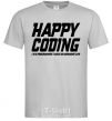 Мужская футболка Happy coding Серый фото