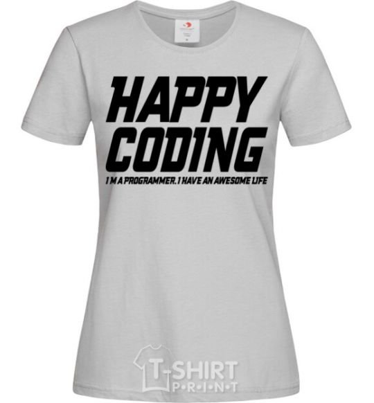 Women's T-shirt Happy coding grey фото