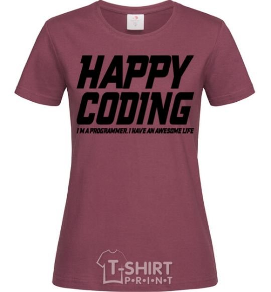 Women's T-shirt Happy coding burgundy фото