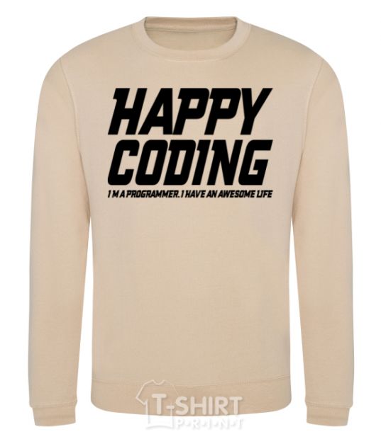 Sweatshirt Happy coding sand фото