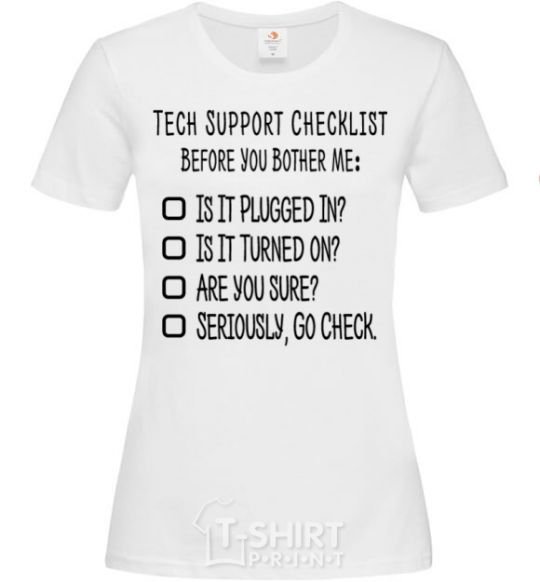 Women's T-shirt Tech support checklist White фото