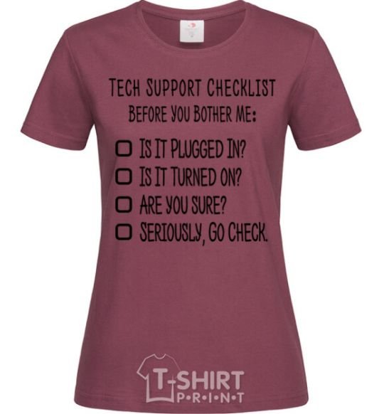 Women's T-shirt Tech support checklist burgundy фото