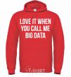 Мужская толстовка (худи) Love it when you call me big data Ярко-красный фото