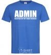 Men's T-Shirt Admin master of my own domain royal-blue фото