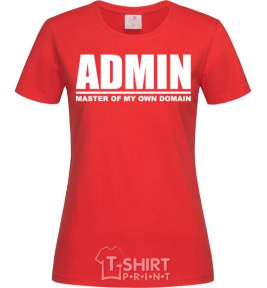 Женская футболка Admin master of my own domain Красный фото
