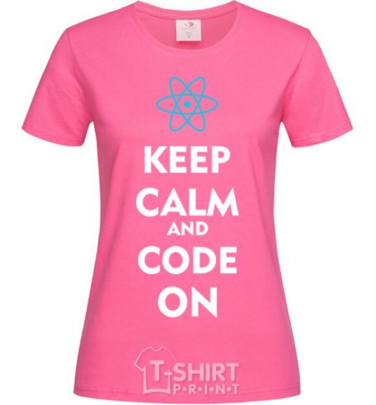 Women's T-shirt Keep calm and code on heliconia фото